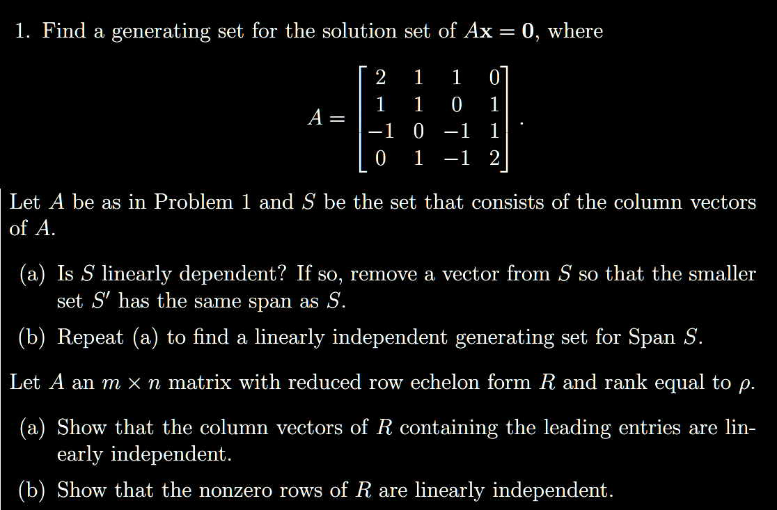 Solved 1. Find a generating set for the solution set of Ax =