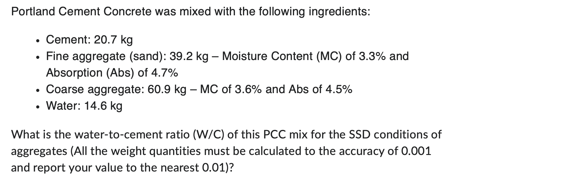 Solved Portland Cement Concrete was mixed with the following | Chegg.com