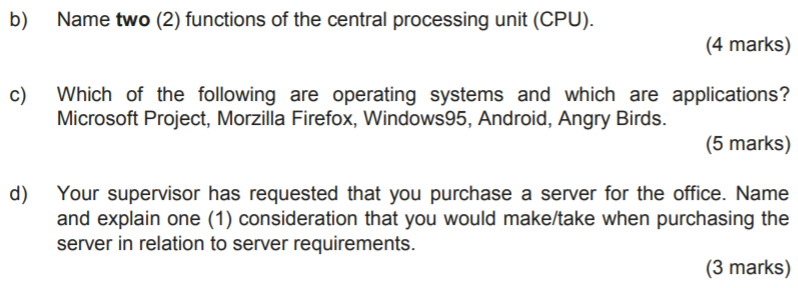Solved b) Name two (2) functions of the central processing | Chegg.com