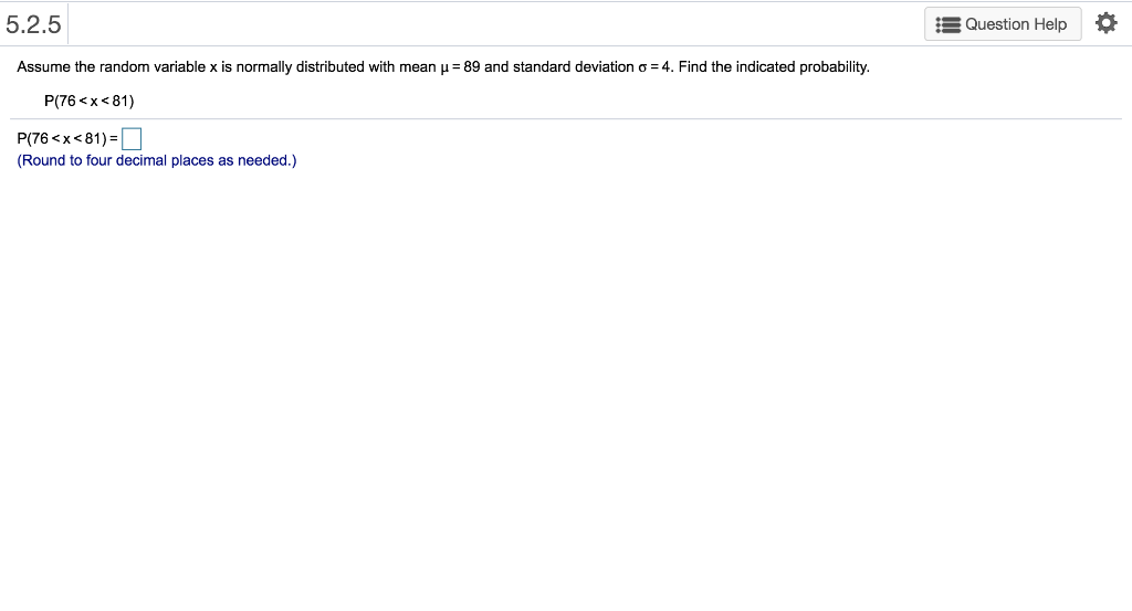 Solved 5 2 5 Question Help Assume The Random Variable X I Chegg Com