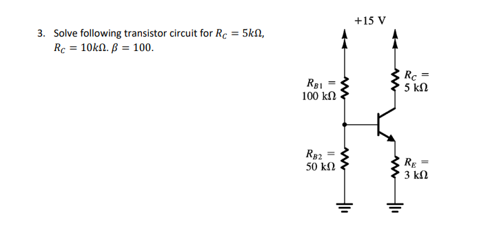 Solved 3 Solve Following Transistor Circuit For Rc5kΩ 9515