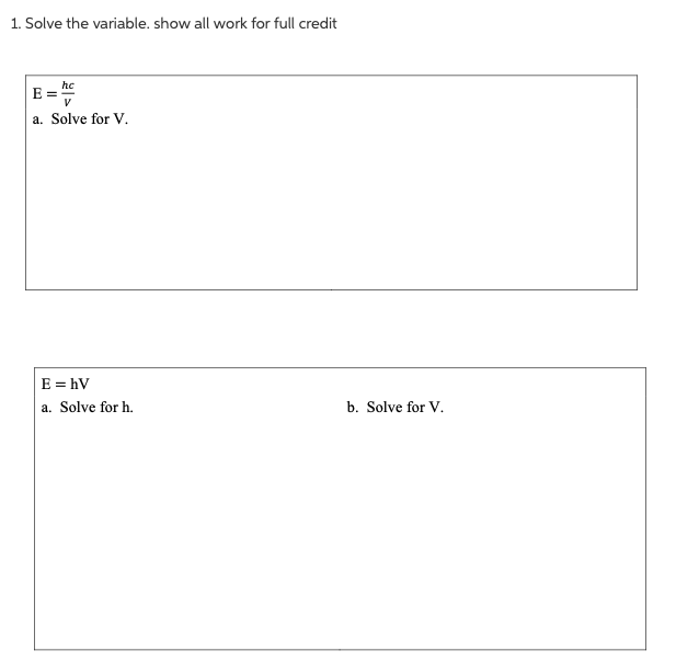 Solved 1. Solve the variable. show all work for full credit | Chegg.com