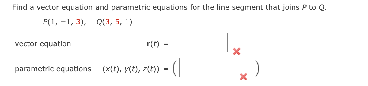 Solved Find a vector equation and parametric equations for | Chegg.com
