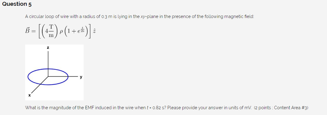 Solved Question 5 A circular loop of wire with a radius of | Chegg.com