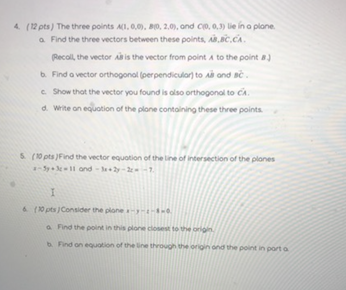 Solved 4 12 Pts The Three Points A 1 0 0 B 0 2 0 Ond Chegg Com