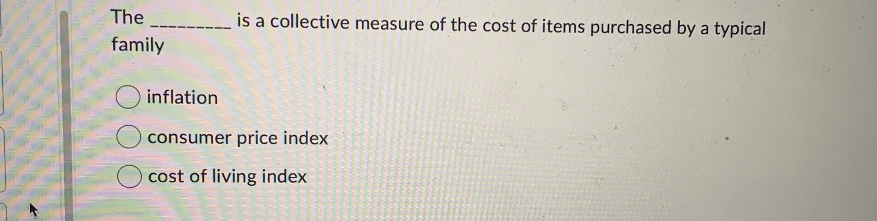 Solved The is a collective measure of the cost of items | Chegg.com