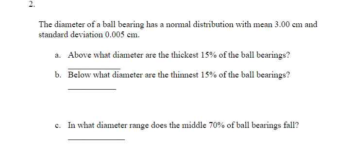 Solved The diameter of a ball bearing has a normal | Chegg.com