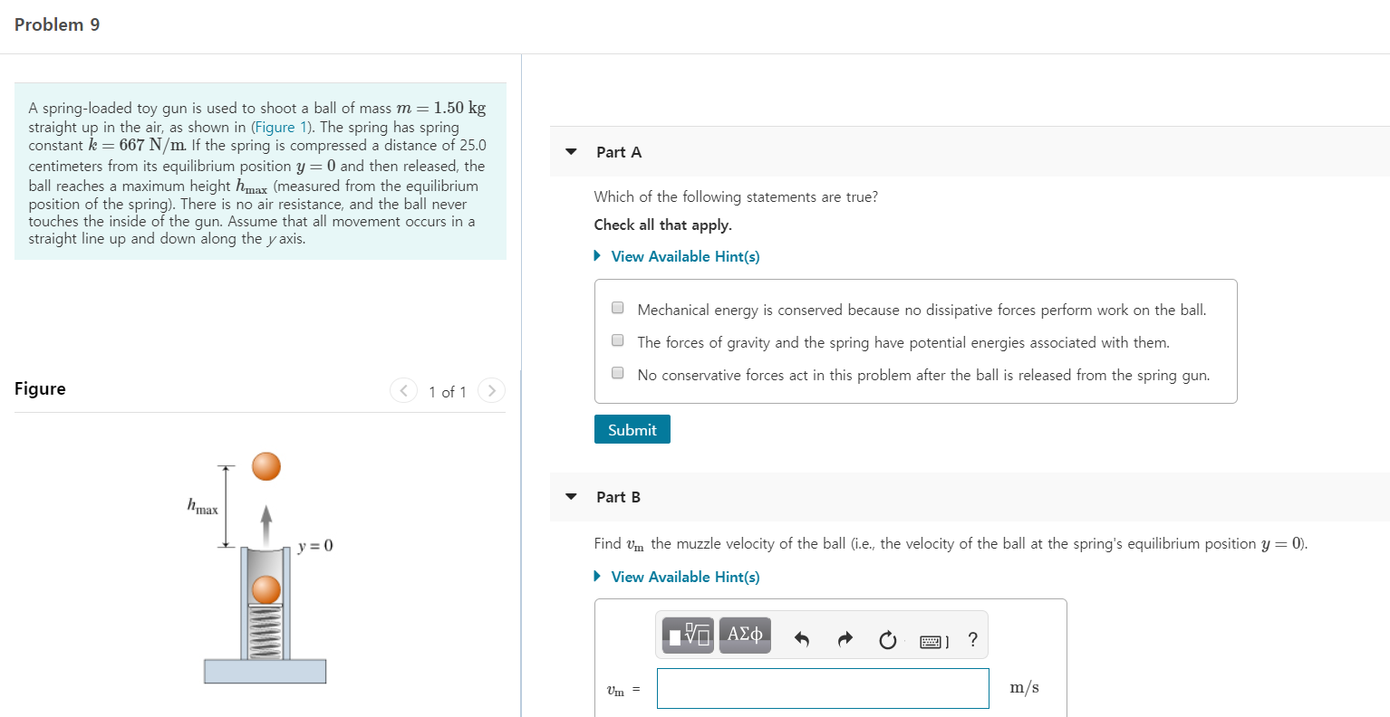 Solved Problem 9 Part A A springloaded toy gun is used to