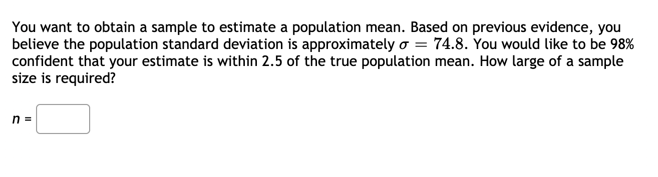 Solved You want to obtain a sample to estimate a population | Chegg.com