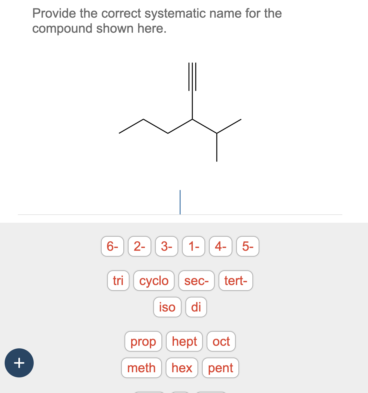 Solved Provide the correct systematic name for the compound | Chegg.com