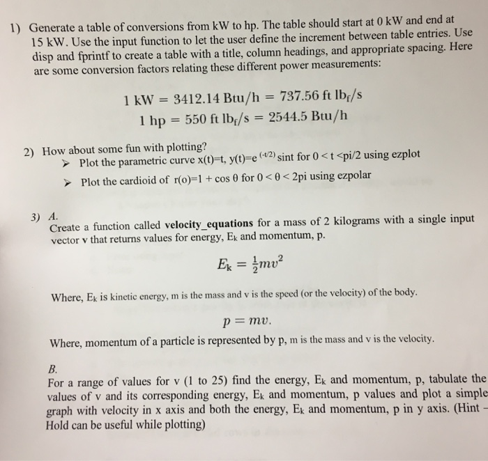 Solved 1) Generate a table of conversions from kw to hp. The | Chegg.com