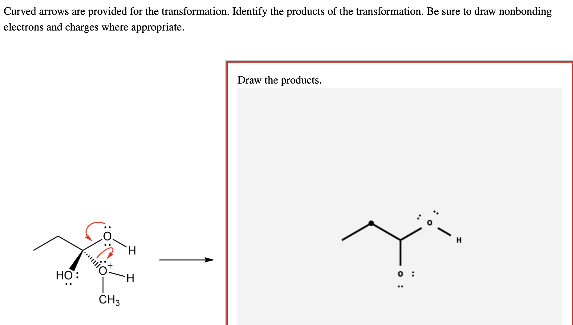 Solved Curved arrows are provided for the transformation. | Chegg.com