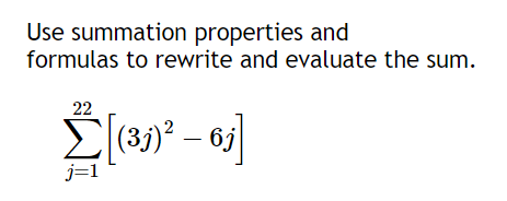 Solved Use summation properties and formulas to rewrite and | Chegg.com