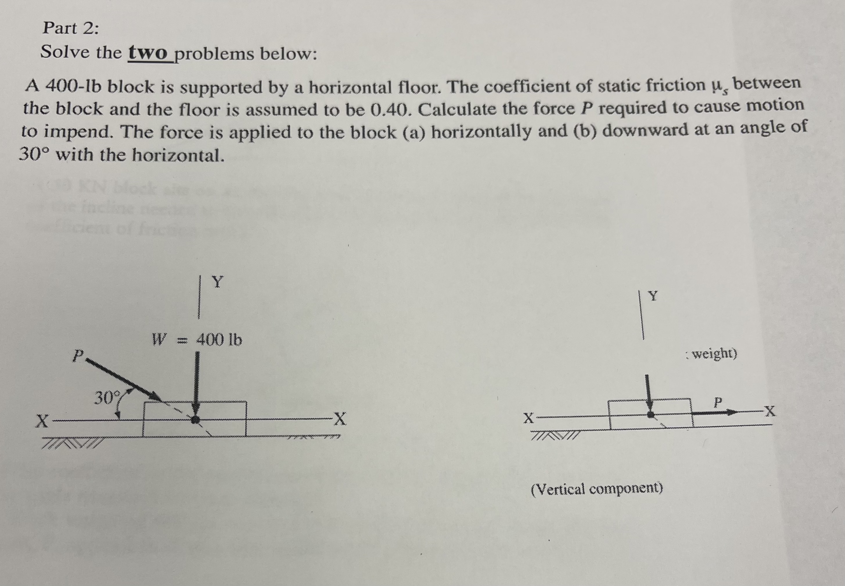 Solved Part 2: Solve The Two Problems Below: A 400-lb Block | Chegg.com