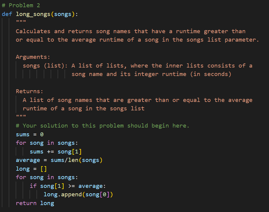 Solved roblem 2 long_songs(songs): Calculates and returns | Chegg.com