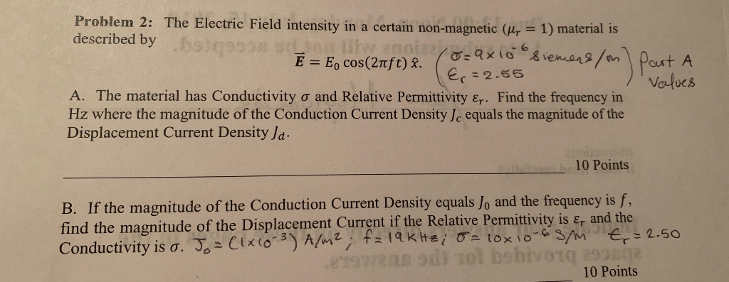 Solved Problem 2 The Electric Field Intensity In A Certa Chegg Com