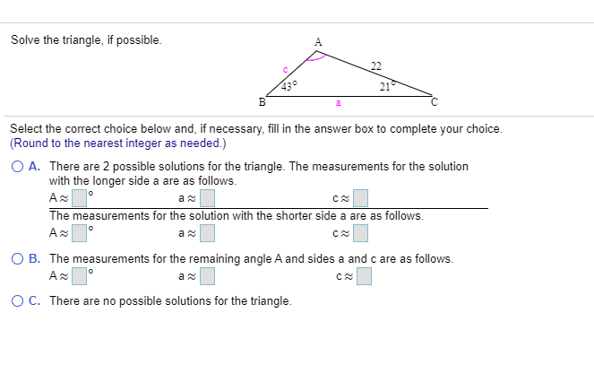 Solved Solve the triangle, if possible. с 22 219 B a Select | Chegg.com