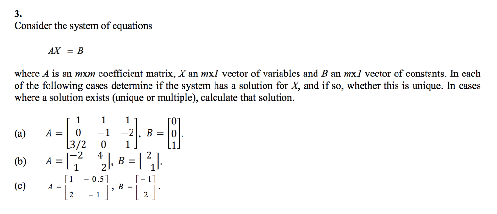 Solved 3. Consider The System Of Equations AXB Where A Is An | Chegg.com