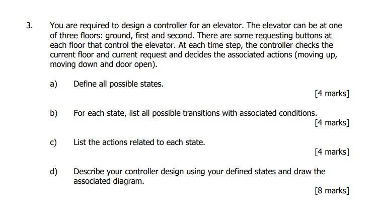 Solved 3. You are required to design a controller for an | Chegg.com