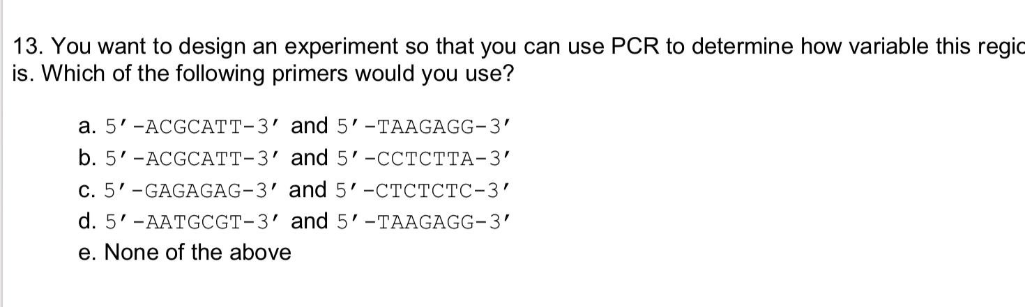 Solved | 13. You want to design an experiment so that you | Chegg.com