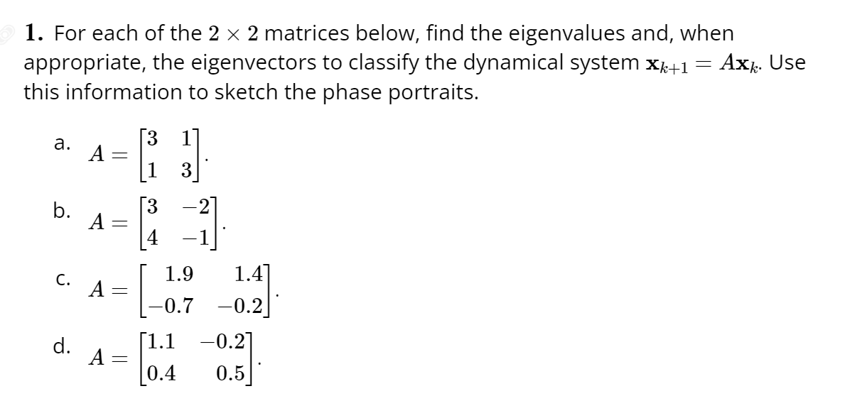 Solved 1. For each of the 2 x 2 matrices below, find the | Chegg.com