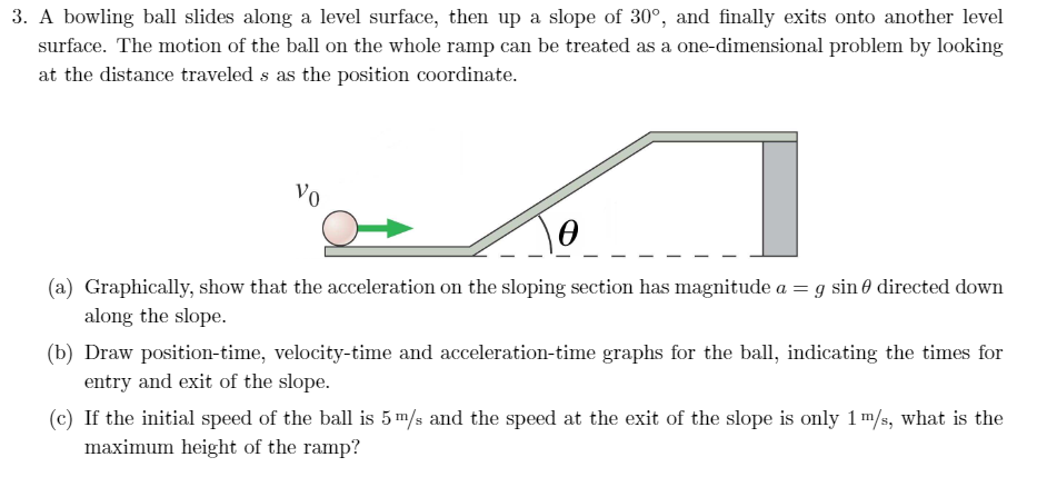 Solved 3. A bowling ball slides along a level surface, then | Chegg.com