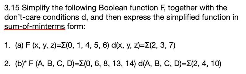 Solved 3.15 Simplify The Following Boolean Function F, | Chegg.com