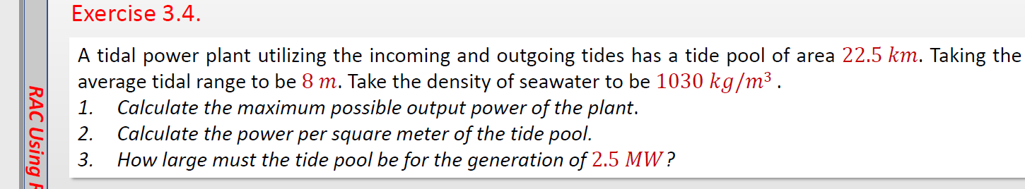 Solved Exercise 3.4. RAC Using A tidal power plant utilizing | Chegg.com