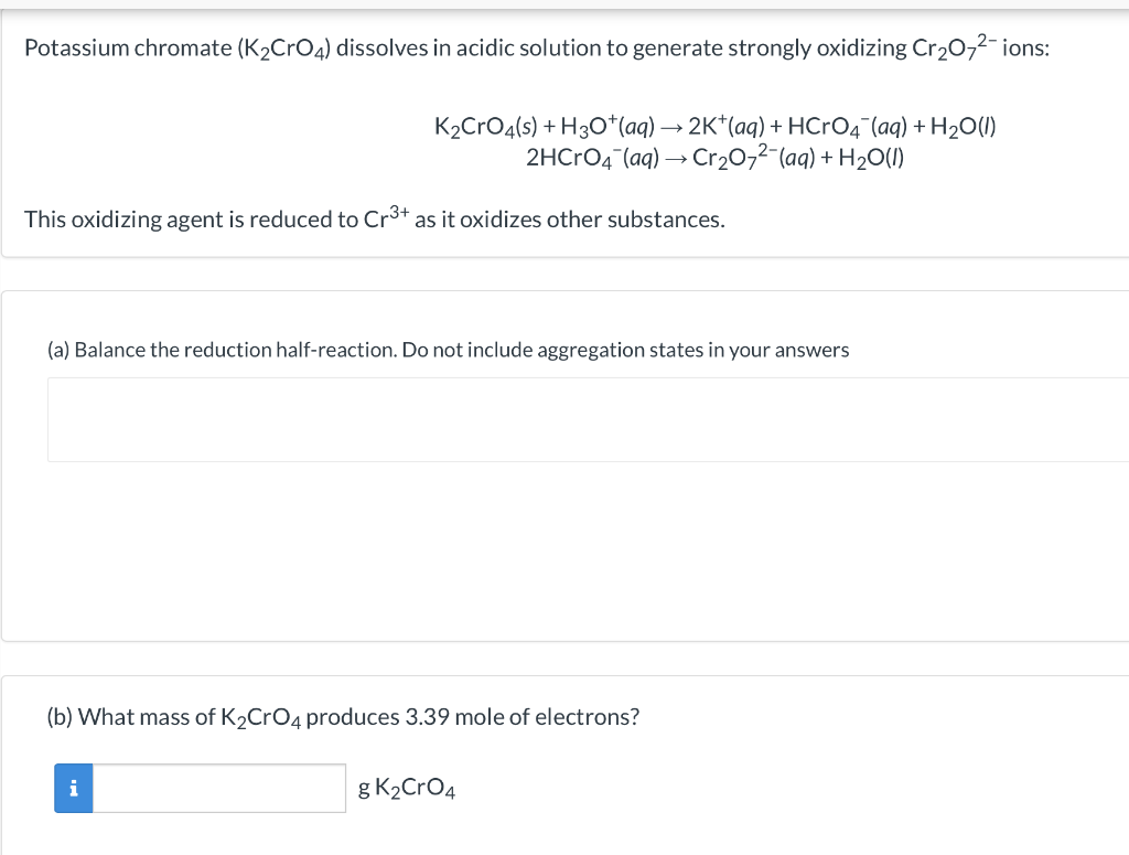 Solved Potassium chromate (K2CrO4) dissolves in acidic