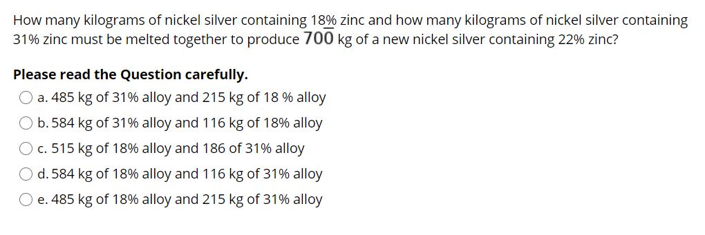 Solved How many kilograms of nickel silver containing 18% | Chegg.com