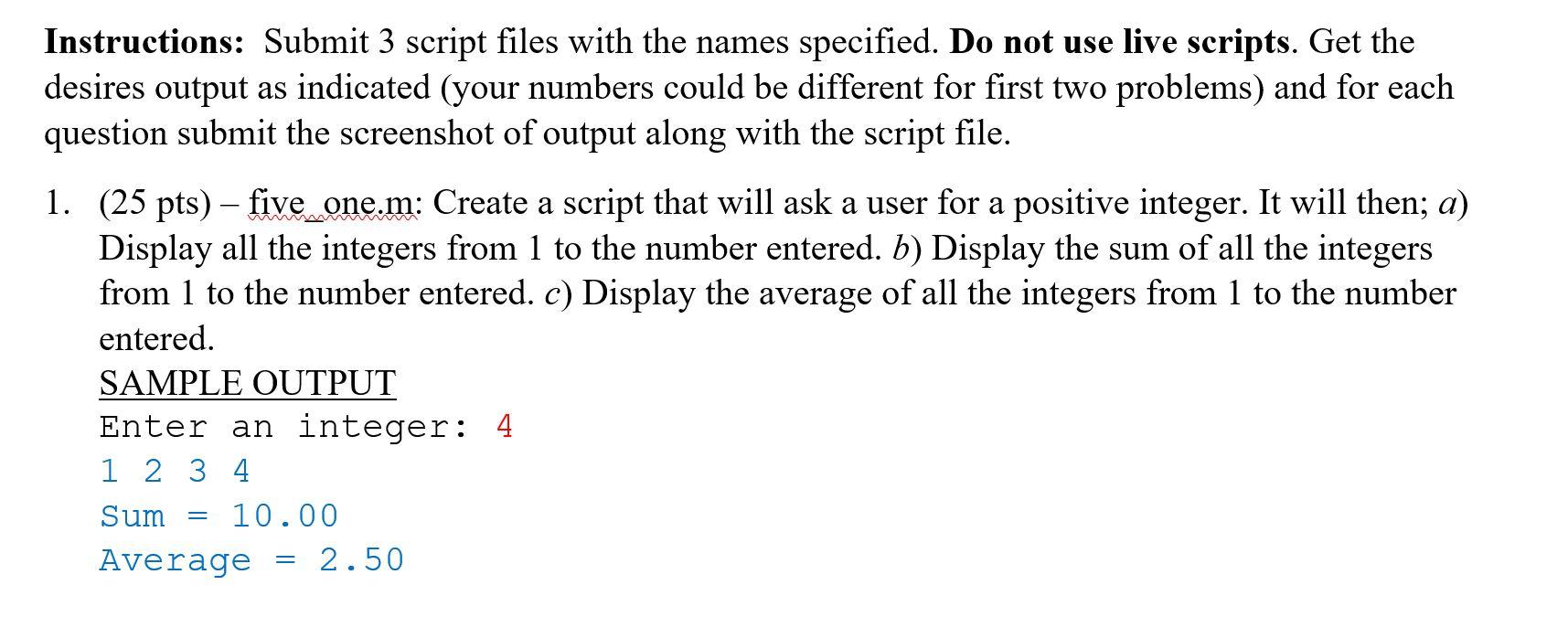 Solved Instructions: Submit 3 script files with the names | Chegg.com