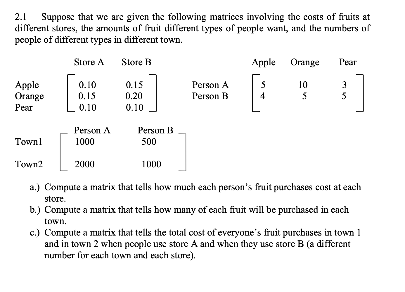 solved-2-1-suppose-that-we-are-given-the-following-matrices-chegg