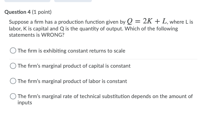 Solved Question 4 (1 Point) Suppose A Firm Has A Production | Chegg.com