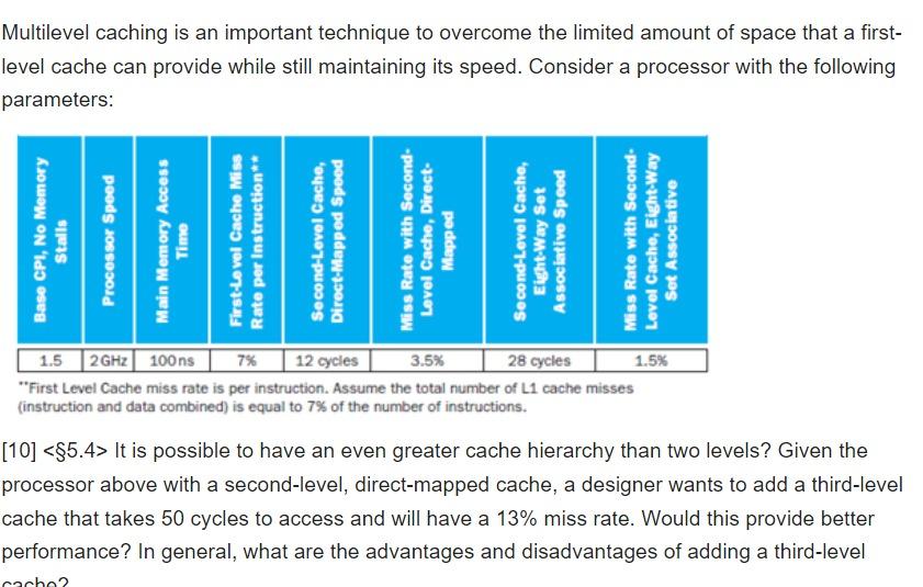 Solved Multilevel Caching Is An Important Technique To | Chegg.com