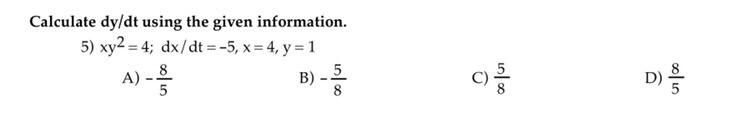 Solved Calculate dy/dt using the given information. 5) | Chegg.com
