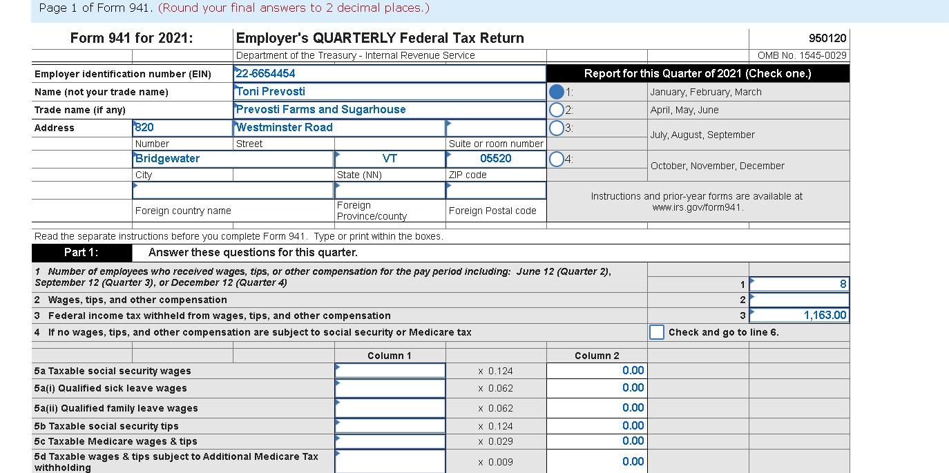 The first quarter tax return needs to be filed for