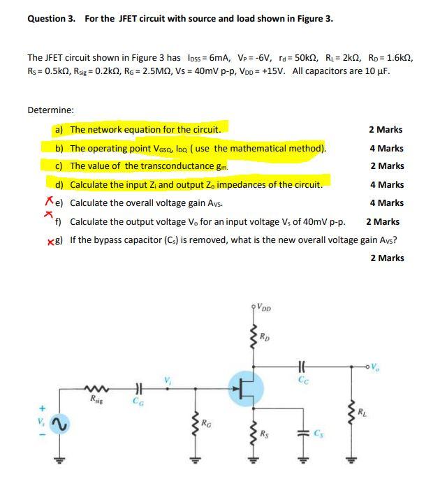 [Solved] Question 3. For the JFET circuit with source and