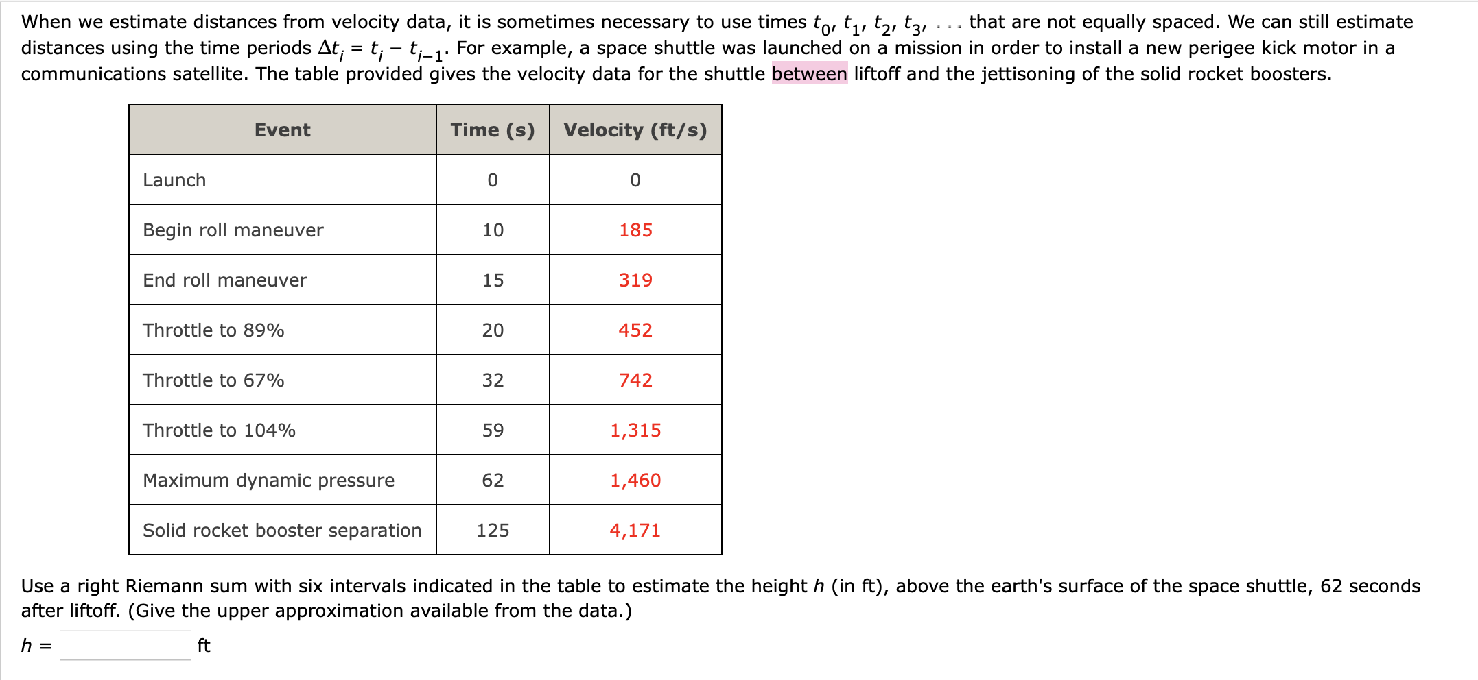 When we estimate distances from velocity data, it is sometimes necessary to use times \( t_{0}, t_{1}, t_{2}, t_{3}, \ldots \