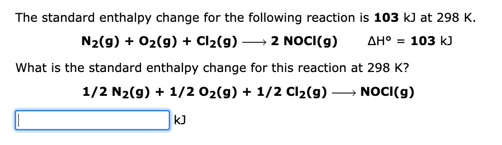 Solved The standard enthalpy change for the following | Chegg.com