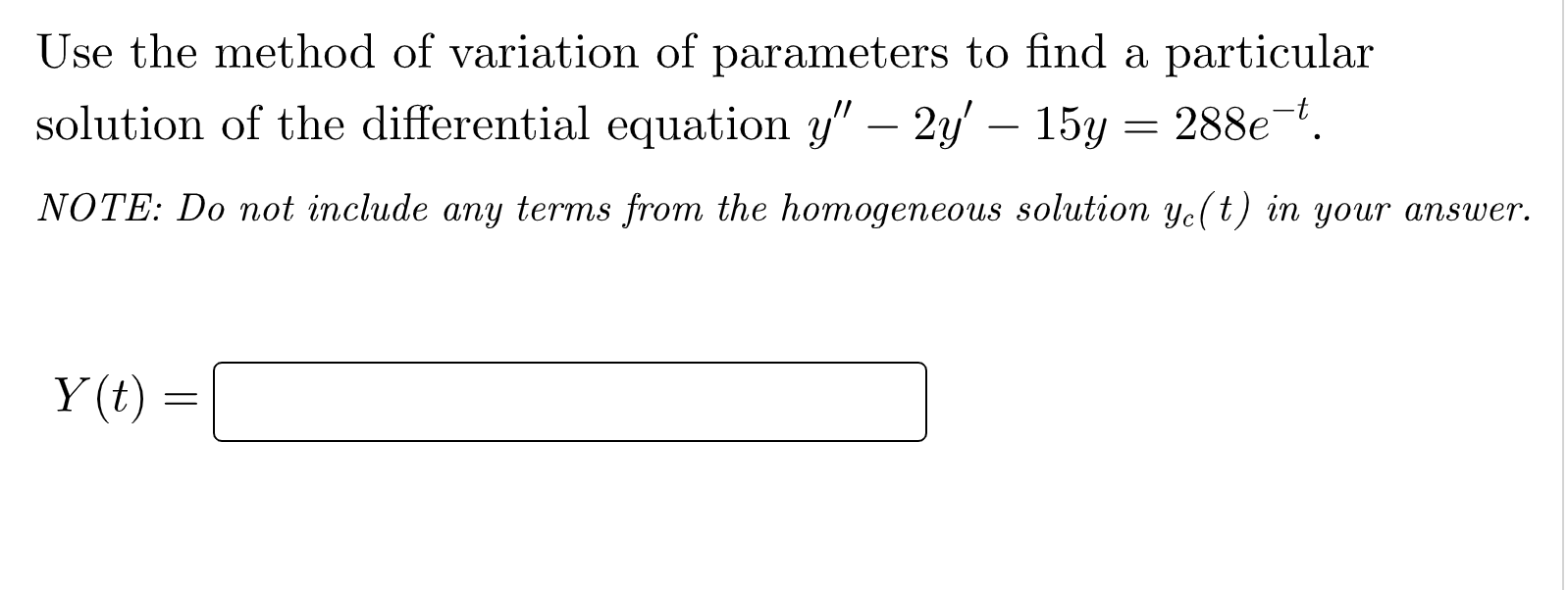 Solved Use The Method Of Variation Of Parameters To Find A | Chegg.com ...