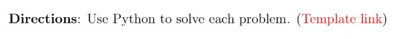 Solved Directions: Use Python to solve each problem. | Chegg.com