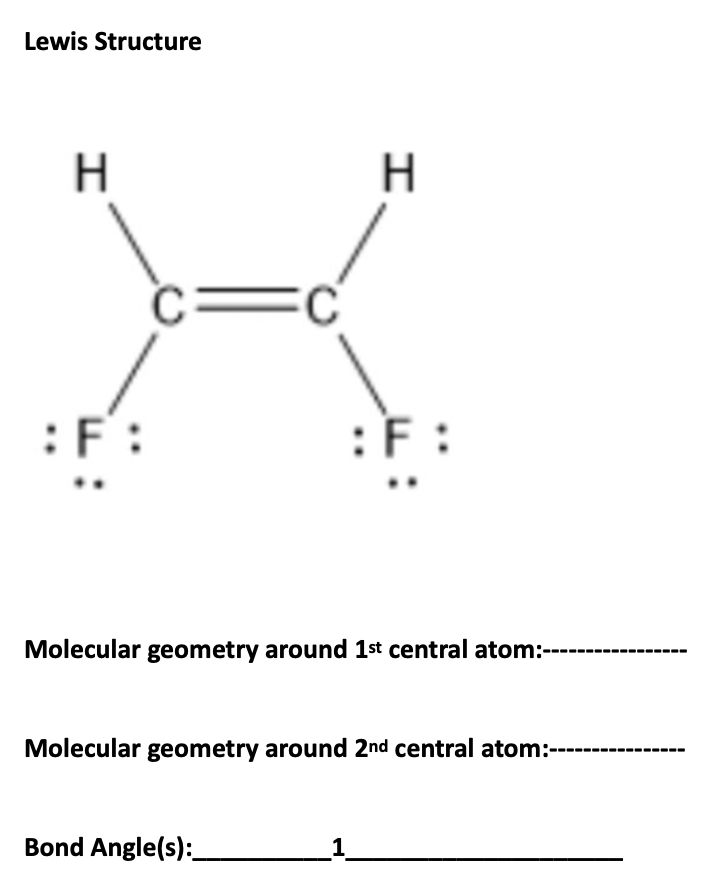 Solved Lewis Structure Molecular geometry around 1st central | Chegg.com