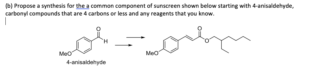 Solved (b) Propose A Synthesis For The A Common Component Of | Chegg.com