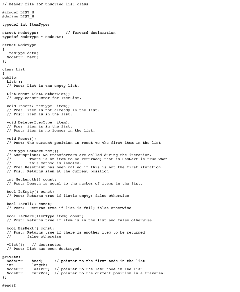 Solved 1/ header file for unsorted list class #ifndef LIST H | Chegg.com