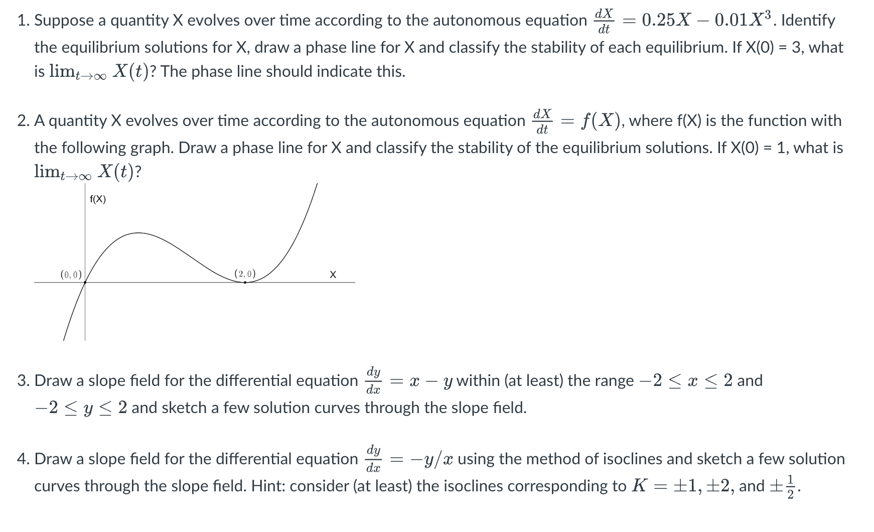 Solved 1. Suppose a quantity X evolves over time according | Chegg.com
