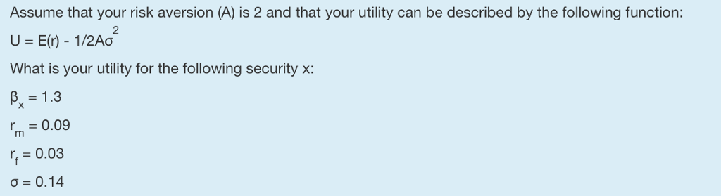 Expected Utility Using Risk Aversion Score Formula Solved Assume that your risk aversion (A) is 2 and that your | Chegg.com