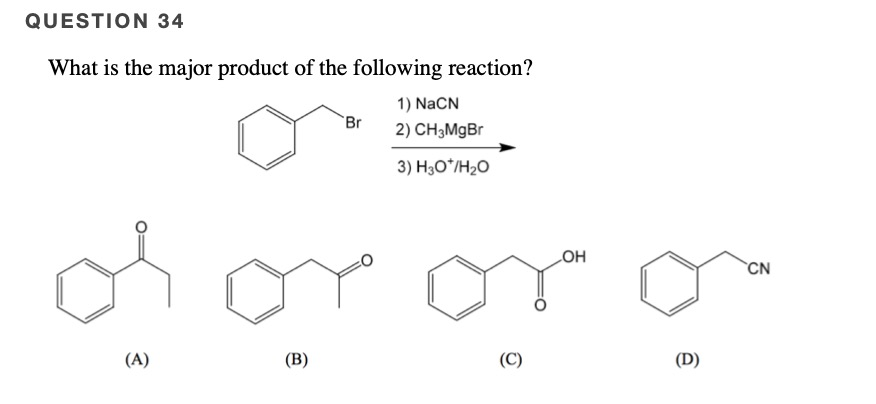 Solved QUESTION 34 What is the major product of the | Chegg.com