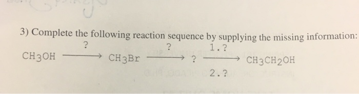 Solved 3) Complete The Following Reaction Sequence B | Chegg.com