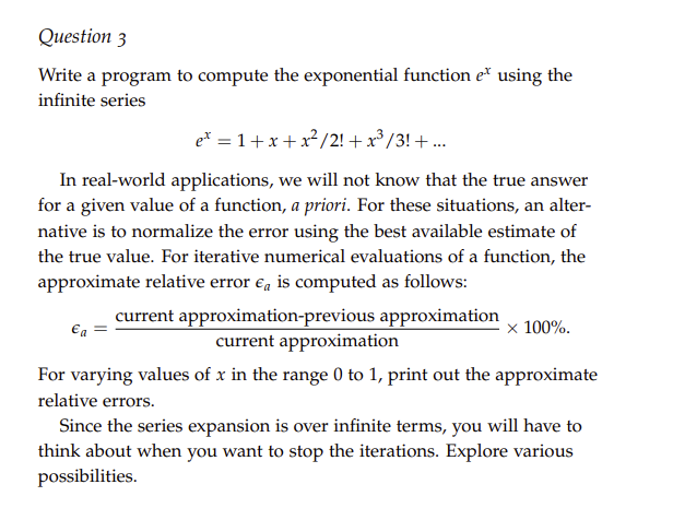 Solved Question 3 Write a program to compute the exponential | Chegg.com