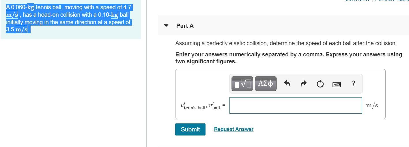 Solved A 0.060-kg Tennis Ball, Moving With A Speed Of 4.7 | Chegg.com